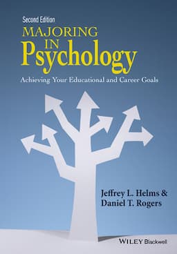 Majoring in Psychology: Achieving Your Educational and Career Goals, 2nd Edition