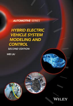 Hybrid Electric Vehicle System Modeling and Control, 2nd Edition