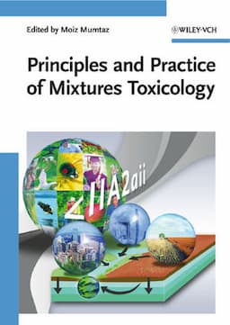 Principles and Practice of Mixtures Toxicology