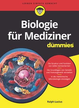 Biologie f&uuml;r Mediziner f&uuml;r Dummies