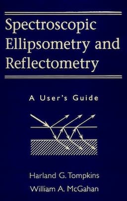 Spectroscopic Ellipsometry and Reflectometry: A User's Guide