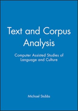 Text and Corpus Analysis: Computer Assisted Studies of Language and Culture