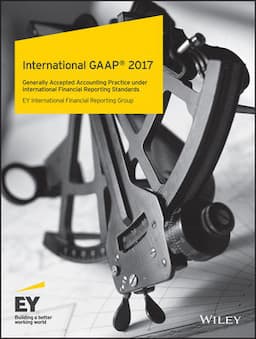 International GAAP 2017: Generally Accepted Accounting Practice under International Financial Reporting Standards