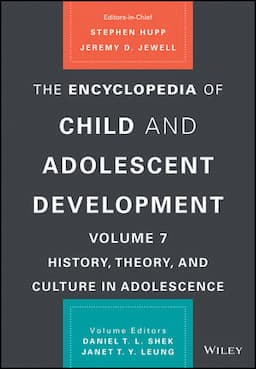 The Encyclopedia of Child and Adolescent Development, Volume 7: History, Theory, and Culture in Adolescence