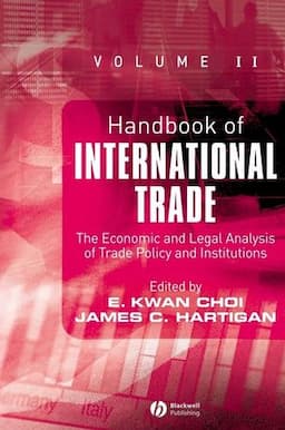 Handbook of International Trade, Volume 2: Economic and Legal Analyses of Trade Policy and Institutions