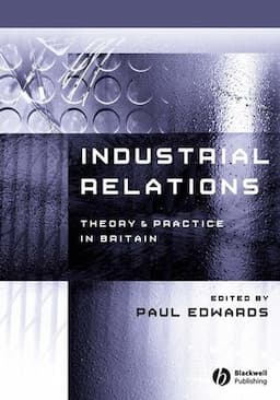 Industrial Relations: Theory and Practice, 2nd Edition