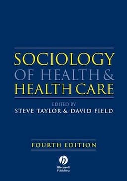 Sociology of Health and Health Care, 4th Edition