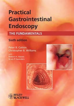 Practical Gastrointestinal Endoscopy: The Fundamentals, 6th Edition