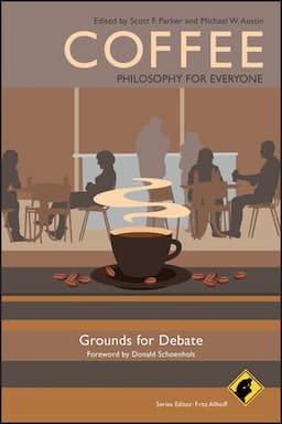 Coffee - Philosophy for Everyone: Grounds for Debate