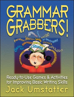 Grammar Grabbers!: Ready-to-Use Games and Activities for Improving Basic Writing Skills