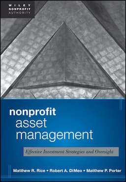 Nonprofit Asset Management: Effective Investment Strategies and Oversight