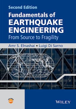 Fundamentals of Earthquake Engineering: From Source to Fragility, 2nd Edition