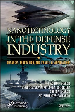 Nanotechnology in the Defense Industry: Advances, Innovation, and Practical Applications