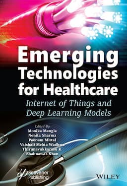 Emerging Technologies for Healthcare: Internet of Things and Deep Learning Models