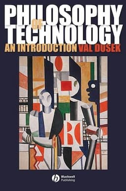 Philosophy of Technology: An Introduction