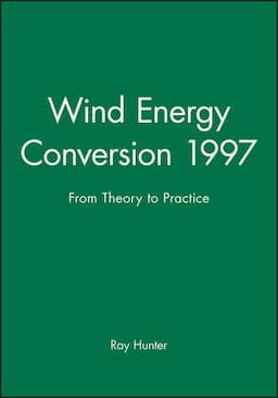 Wind Energy Conversion 1997: From Theory to Practice