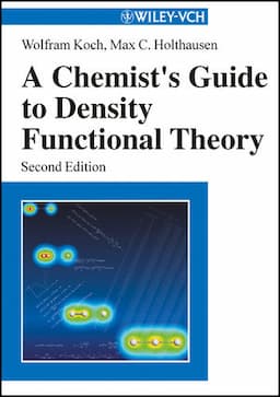 A Chemist's Guide to Density Functional Theory, 2nd Edition