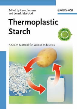 Thermoplastic Starch: A Green Material for Various Industries