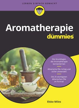 Aromatherapie f&uuml;r Dummies