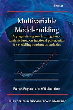 Multivariable Model - Building: A Pragmatic Approach to Regression Anaylsis based on Fractional Polynomials for Modelling Continuous Variables