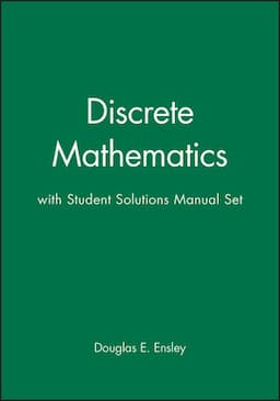 Discrete Mathematics: Mathematical Reasoning and Proof with Puzzles, Patterns, and Games, 1e with Student Solutions Manual Set