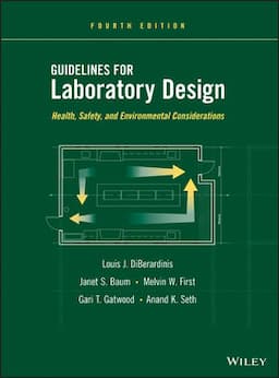 Guidelines for Laboratory Design: Health, Safety, and Environmental Considerations, 4th Edition