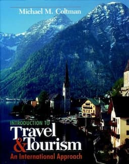 Introduction to Travel and Tourism: An International Approach