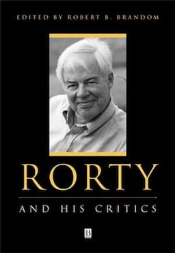 Rorty and His Critics