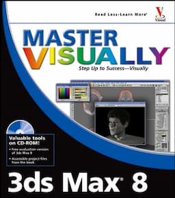 Master Visually 3ds Max 8