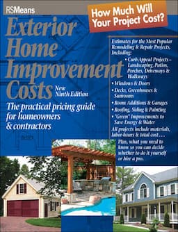 Exterior Home Improvement Costs: The Practical Pricing Guide for Homeowners & Contractors, 9th Edition