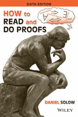 How to Read and Do Proofs: An Introduction to Mathematical Thought Processes, 6th Edition