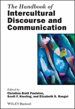 The Handbook of Intercultural Discourse and Communication