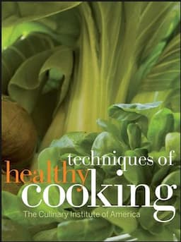 Techniques of Healthy Cooking, 3rd Edition, Professional Edition