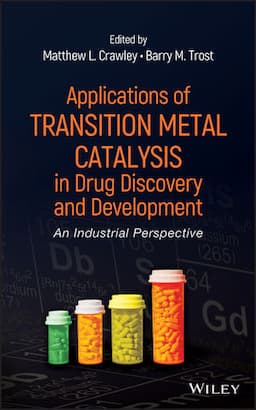 Applications of Transition Metal Catalysis in Drug Discovery and Development: An Industrial Perspective