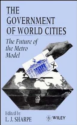 The Government of World Cities: The Future of the Metro Model