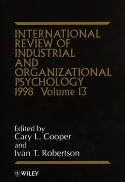 International Review of Industrial and Organizational Psychology 1998, Volume 13