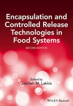 Encapsulation and Controlled Release Technologies in Food Systems, 2nd Edition