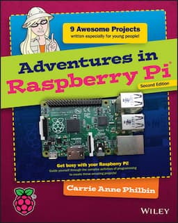 Adventures in Raspberry Pi, 2nd Edition