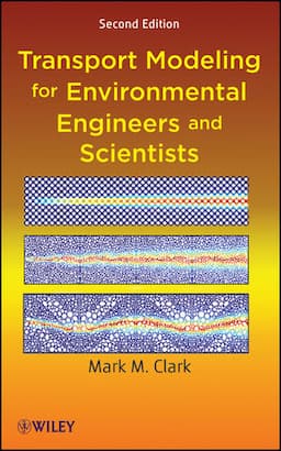 Transport Modeling for Environmental Engineers and Scientists, 2nd Edition