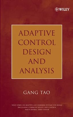 Adaptive Control Design and Analysis