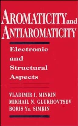 Aromaticity and Antiaromaticity: Electronic and Structural Aspects