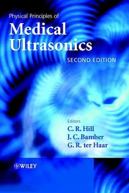 Physical Principles of Medical Ultrasonics, 2nd Edition