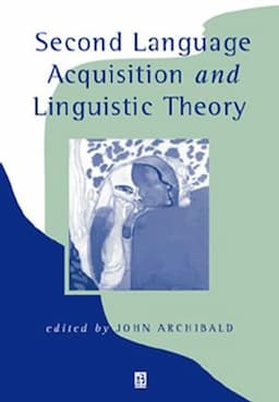 Second Language Acquisition and Linguistic Theory