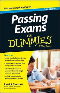 Passing Exams For Dummies, 2nd Edition