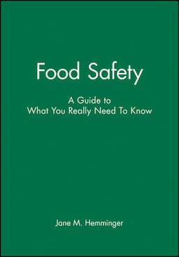 Food Safety: A Guide to What You Really Need To Know