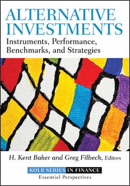 Alternative Investments: Instruments, Performance, Benchmarks, and Strategies