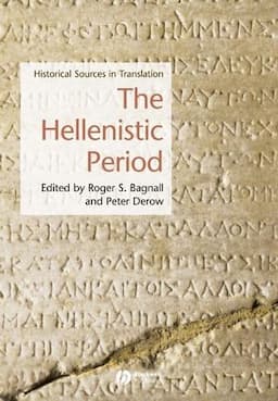 The Hellenistic Period: Historical Sources in Translation