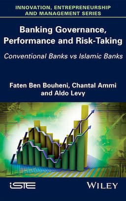 Banking Governance, Performance and Risk-Taking: Conventional Banks vs Islamic Banks