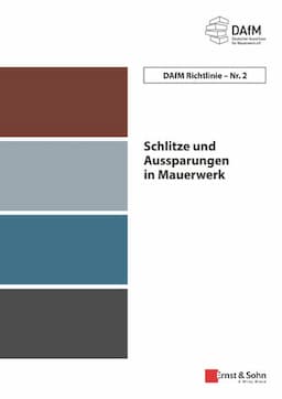 Schlitze und Aussparungen in Mauerwerk: DAfM Richtlinie Nr. 2