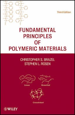 Fundamental Principles of Polymeric Materials, 3rd Edition